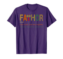 Ladda upp bild till gallerivisning, Fa-Thor Like Dad Just Way Mightier Hero funny Shirts 15904