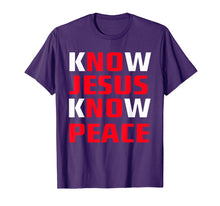 Ladda upp bild till gallerivisning, Funny shirts V-neck Tank top Hoodie sweatshirt usa uk au ca gifts for Know / No Jesus - Know / No Peace - Christian Faith Quote T-Shirt 2137273