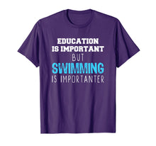 Ladda upp bild till gallerivisning, Funny shirts V-neck Tank top Hoodie sweatshirt usa uk au ca gifts for Education Is Important But Swimming Is Importanter T-Shirt 1226166