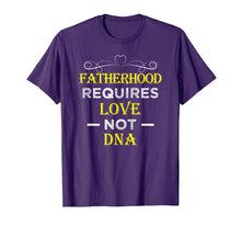 Ladda upp bild till gallerivisning, Funny shirts V-neck Tank top Hoodie sweatshirt usa uk au ca gifts for Fatherhood Requires Love Not DNA T Shirt Funny Fathers Day 1914992