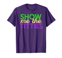 Ladda upp bild till gallerivisning, SHOW ME THE TITTIES TShirt Funny Mardi Gras Meme Fat Tuesday 941623
