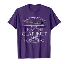 Ladda upp bild till gallerivisning, Funny shirts V-neck Tank top Hoodie sweatshirt usa uk au ca gifts for Thats what I do I play the Clarinet and I know things 2498210