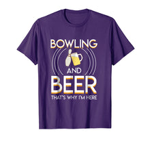 Ladda upp bild till gallerivisning, Funny shirts V-neck Tank top Hoodie sweatshirt usa uk au ca gifts for Bowling And Beer Thats Why Im Here Saying Bowling Beer Gifts 2276043