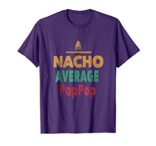 Ladda upp bild till gallerivisning, Funny shirts V-neck Tank top Hoodie sweatshirt usa uk au ca gifts for Nacho Average PopPop Grandpa Mexican Shirt Hat Gift Tee 4209858