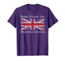 Ladda upp bild till gallerivisning, Happy Treason Day Ungrateful Colonials Tshirt 65269