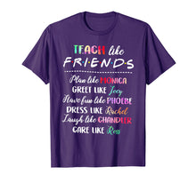 Ladda upp bild till gallerivisning, Teach Like Friends T Shirt Plan Like Greet Like