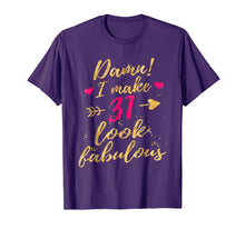 Ladda upp bild till gallerivisning, Funny shirts V-neck Tank top Hoodie sweatshirt usa uk au ca gifts for Damn I Make 31 Look Fabulous 31st Birthday Shirt Women 2824500