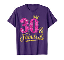Ladda upp bild till gallerivisning, 30 And Fabulous T-Shirt 30th Birthday Crown Pink Gift Women