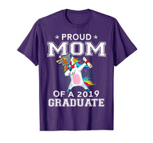 Ladda upp bild till gallerivisning, Proud Mom Of A 2019 Graduate Unicorn Dabbing T-Shirt Gift 330736