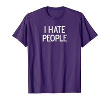 Ladda upp bild till gallerivisning, Funny, I Hate People, Joke Sarcastic Family TShirt425274