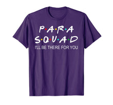 Ladda upp bild till gallerivisning, Para Squad I'll Be There For You Funny T-Shirt 125939