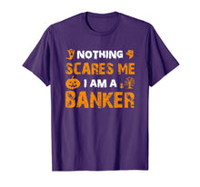Ladda upp bild till gallerivisning, Halloween Nothing Scares Banker Costume Funny Quote Gifts T-Shirt 1117667