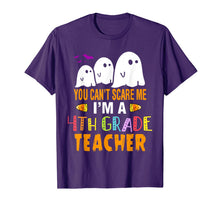 Ladda upp bild till gallerivisning, You Can't Scare Me I'm a 4th Grade Teacher Halloween Costume T-Shirt 365970