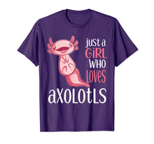 Ladda upp bild till gallerivisning, Just a Girl Who Loves Axolotls Funny Axolotl T-Shirt-1631984