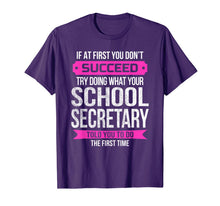 Ladda upp bild till gallerivisning, Funny School Secretary Tshirt If at first you don't succeed 1058488
