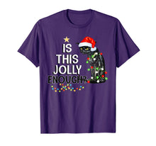 Ladda upp bild till gallerivisning, Black Cat Is This Jolly Enough Christmas Funny Gifts T-Shirt 553925