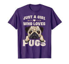 Ladda upp bild till gallerivisning, Funny Pug Dog Gifts for Girls Just A Girl Who Loves Pugs T-Shirt-166170