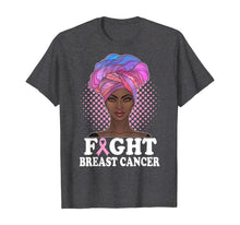 Ladda upp bild till gallerivisning, Fight Breast Cancer Awareness Shirts Black Women Shirt Gifts T-Shirt 60959