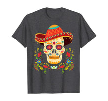 Ladda upp bild till gallerivisning, Day Of The Dead Skull Gifts Funny Cinco De Mayo Men Women T-Shirt 792003