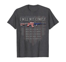 Ladda upp bild till gallerivisning, I Will Not Comply AR15 Come And Try To Take It Gun T-Shirt 387538