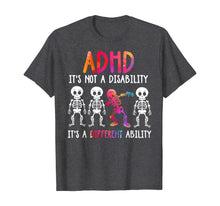 Ladda upp bild till gallerivisning, ADHD It's Not Disability It's A Different Ability Skeleton T-Shirt 126435