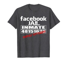 Ladda upp bild till gallerivisning, Funny Facebook Jail Inmate Repeat Offender Gag Gift T-Shirt 849618