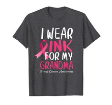 Ladda upp bild till gallerivisning, Breast Cancer Awareness I Wear Pink For My Grandma T-Shirt 206660