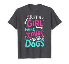 Ladda upp bild till gallerivisning, Just A Girl Who Loves Dogs Funny Gift Dog Trainer School T-Shirt 327583