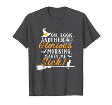 Ladda upp bild till gallerivisning, Another Glorious Morning Makes Me Sick Shirts For Halloween 186294