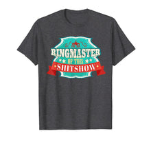 Ladda upp bild till gallerivisning, Ringmaster of This Shit Show Design for Manager of Chaos 278112