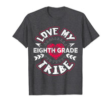 Ladda upp bild till gallerivisning, Love My Tribe Eighth 8th Grade Teacher First Day T-Shirt 411344