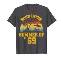 Ladda upp bild till gallerivisning, Vintage 50th Birthday Summer Of 69 Shirt 1969 Birthday Gifts T-Shirt 220844