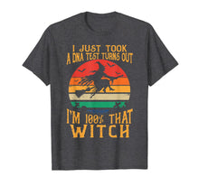 Ladda upp bild till gallerivisning, I Just Took A Dna Test Turns Out I'm 100 Percent That Witch T-Shirt 104569