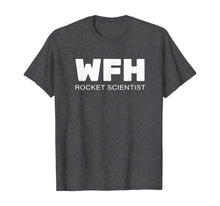 Ladda upp bild till gallerivisning, WFH Shirt Rocket Scientist, Working From Home TShirt409217