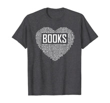 Ladda upp bild till gallerivisning, Book Lover Heart Gift Bookworm Gifts Love Reading T-Shirt-436820