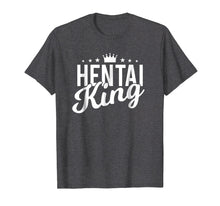 Ladda upp bild till gallerivisning, Funny shirts V-neck Tank top Hoodie sweatshirt usa uk au ca gifts for Mens Funny Hentai Ecchi Anime T-Shirt - Hentai King Graphic Tee 4195081