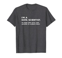 Ladda upp bild till gallerivisning, Funny shirts V-neck Tank top Hoodie sweatshirt usa uk au ca gifts for Funny Data Scientist T Shirt Big Data Science Gift 1050049