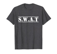 Ladda upp bild till gallerivisning, Funny shirts V-neck Tank top Hoodie sweatshirt usa uk au ca gifts for S.W.A.T Team t-shirts SWAT Law Enforcement Police cop Duty 390022