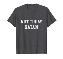 Ladda upp bild till gallerivisning, Funny shirts V-neck Tank top Hoodie sweatshirt usa uk au ca gifts for NOT TODAY SATAN T-Shirt Funny Joke Humor Tshirt Tee Women's 1628311