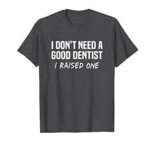 Ladda upp bild till gallerivisning, Dentist Parents - Dental School Graduation Gift Idea T-Shirt 939666