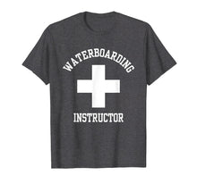 Ladda upp bild till gallerivisning, Funny shirts V-neck Tank top Hoodie sweatshirt usa uk au ca gifts for Waterboarding Instructor Funny Shirt 1622535