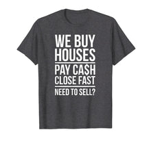 Ladda upp bild till gallerivisning, Funny shirts V-neck Tank top Hoodie sweatshirt usa uk au ca gifts for We Buy Houses Pay Cash Real Estate Investor T-shirt 1467250