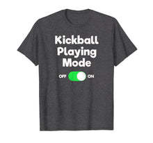 Ladda upp bild till gallerivisning, Funny shirts V-neck Tank top Hoodie sweatshirt usa uk au ca gifts for Kickball T-Shirt Gift - Funny Player Mode 1529146