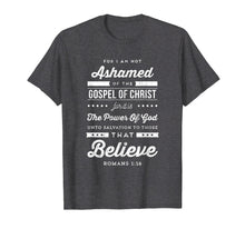Ladda upp bild till gallerivisning, Funny shirts V-neck Tank top Hoodie sweatshirt usa uk au ca gifts for I Am Not Ashamed of the Gospel Christian tshirt 3963638