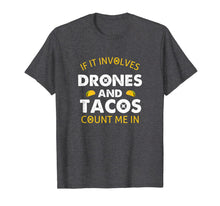 Ladda upp bild till gallerivisning, Funny Drone UAV T Shirt for Taco Lovers - Quadcopter Pilot 952451