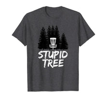 Ladda upp bild till gallerivisning, Stupid Tree Disc Golf T Shirt Funny Frisbee Golf Tee Shirt 152525