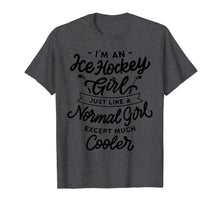 Ladda upp bild till gallerivisning, Ice Hockey Girls Are Cooler T-shirt Funny & Sassy Sports Tee 1104527