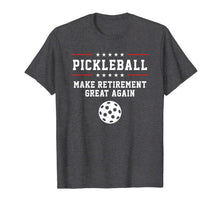 Ladda upp bild till gallerivisning, Funny Pickleball Retirement T-Shirt For Dad Grandpa Or Men 382848