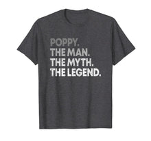 Ladda upp bild till gallerivisning, Mens Poppy The Man The Myth The Legend T-shirt for Grandpa 208701