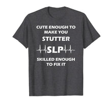 Ladda upp bild till gallerivisning, Funny shirts V-neck Tank top Hoodie sweatshirt usa uk au ca gifts for Funny SLP Gifts Shirt for Speech Therapist Therapy 1078742